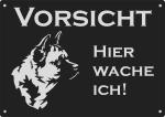 Aluminium Warnschild American Akita VORSICHT Hier wache ich!